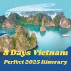 8 Days Vietnam: The Perfect 2025 Itinerary From Hanoi To Ho Chi Minh